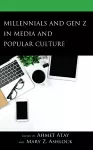 Millennials and Gen Z in Media and Popular Culture cover