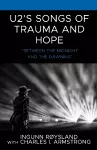 U2’s Songs of Trauma and Hope cover