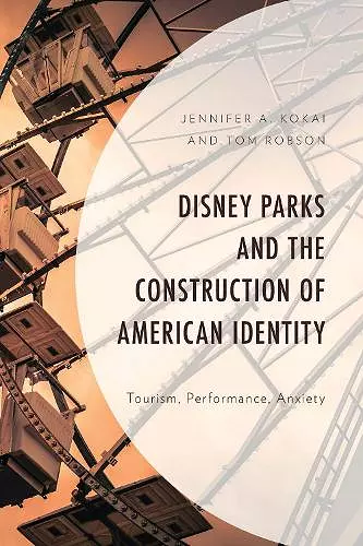 Disney Parks and the Construction of American Identity cover