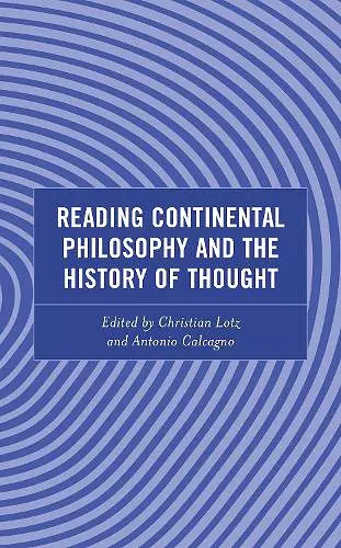 Reading Continental Philosophy and the History of Thought cover