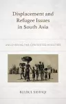 Displacement and Refugee Issues in South Asia cover