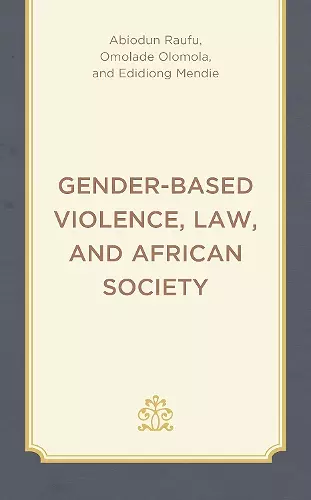 Gender-Based Violence, Law, and African Society cover