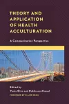Theory and Application of Health Acculturation cover