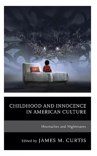 Childhood and Innocence in American Culture cover