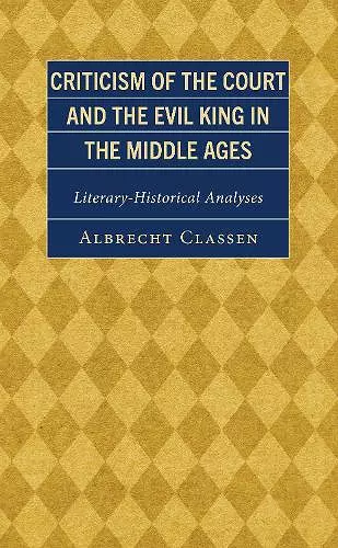 Criticism of the Court and the Evil King in the Middle Ages cover