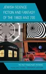 Jewish Science Fiction and Fantasy of the 1960s and 70s cover