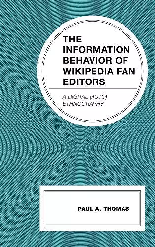 The Information Behavior of Wikipedia Fan Editors cover