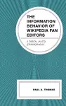 The Information Behavior of Wikipedia Fan Editors cover