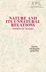 Nature and Its Unnatural Relations cover