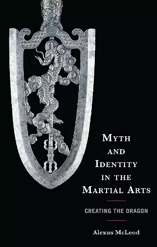 Myth and Identity in the Martial Arts cover