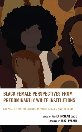 Black Female Perspectives from Predominantly White Institutions cover