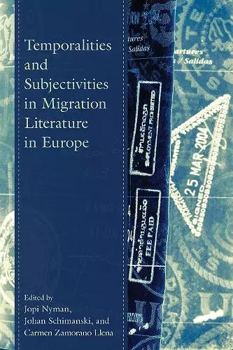 Temporalities and Subjectivities in Migration Literature in Europe cover