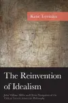 The Reinvention of Idealism cover