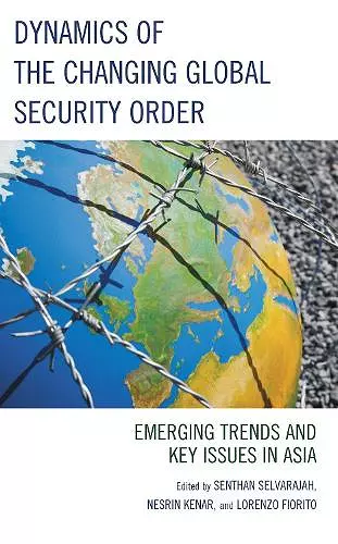 Dynamics of the Changing Global Security Order cover