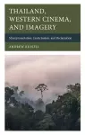 Thailand, Western Cinema, and Imagery cover