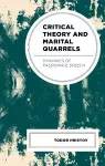 Critical Theory and Marital Quarrels cover