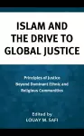 Islam and the Drive to Global Justice cover