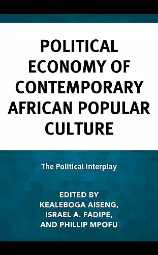 Political Economy of Contemporary African Popular Culture cover