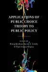 Applications of Public Choice Theory to Public Policy cover