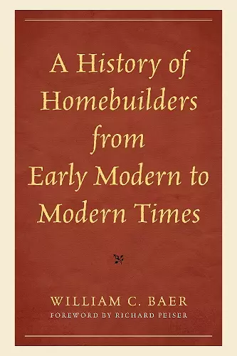 A History of Homebuilders from Early Modern to Modern Times cover