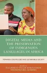 Digital Media and the Preservation of Indigenous Languages in Africa cover