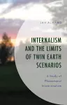 Internalism and the Limits of Twin Earth Scenarios cover