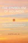 The Symbolism of Holiness cover