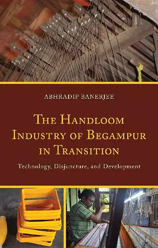 The Handloom Industry of Begampur in Transition cover