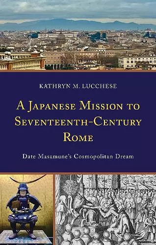 A Japanese Mission to Seventeenth-Century Rome cover