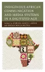 Indigenous African Communication and Media Systems in a Digitized Age cover