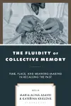 The Fluidity of Collective Memory cover