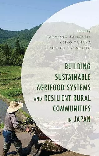 Building Sustainable Agrifood Systems and Resilient Rural Communities in Japan cover