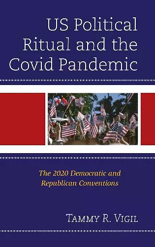 US Political Ritual and the Covid Pandemic cover