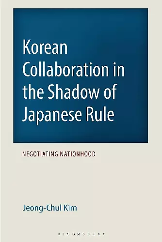 Korean Collaboration in the Shadow of Japanese Rule cover