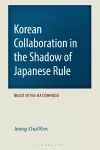 Korean Collaboration in the Shadow of Japanese Rule cover