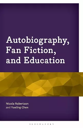 Autobiography, Fan Fiction, and Education cover
