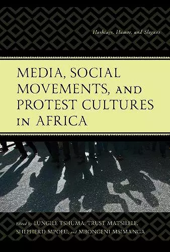 Media, Social Movements, and Protest Cultures in Africa cover