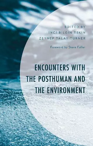 Encounters with the Posthuman and the Environment cover