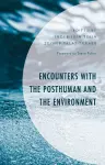 Encounters with the Posthuman and the Environment cover