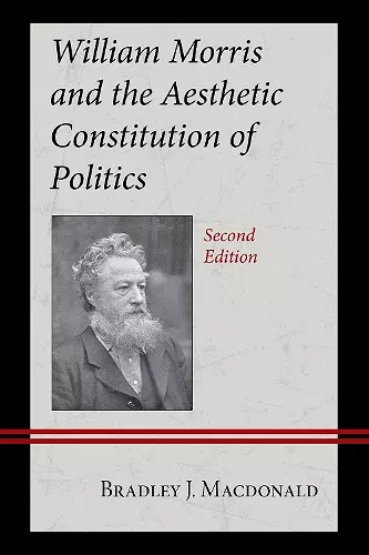 William Morris and the Aesthetic Constitution of Politics cover