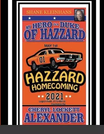 My Hero Is a Duke...of Hazzard Shane Kleinhans Hazzard Homecoming 2021 cover