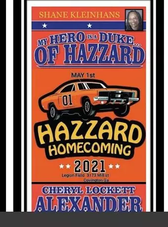 My Hero Is a Duke...of Hazzard Shane Kleinhans Hazzard Homecoming 2021 cover