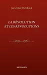 La Révolution Et Les Révolutions cover