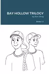 Bay Hollow Trilogy - Set 1 cover