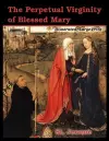 The Perpetual Virginity of Blessed Mary cover