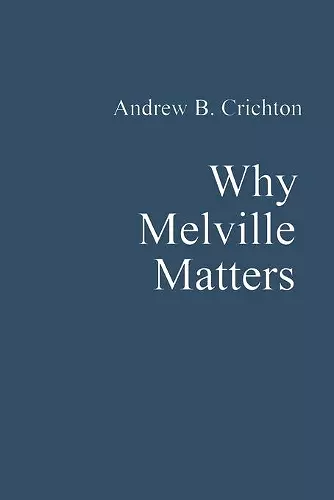 Why Melville Matters cover