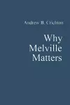 Why Melville Matters cover