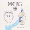 Daddy Likes Beer cover