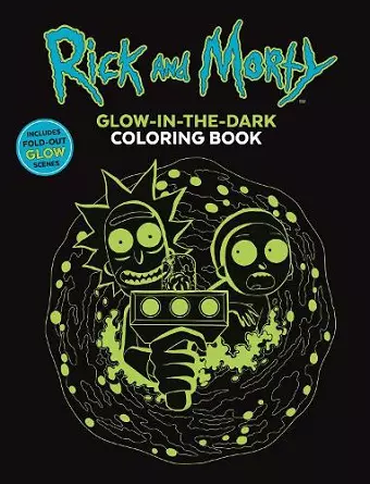 Rick and Morty Glow-in-the-Dark Coloring Book cover