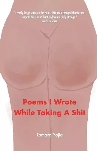 Poems I Wrote While Taking A Shit cover